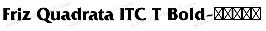 Friz Quadrata ITC T Bold字体转换